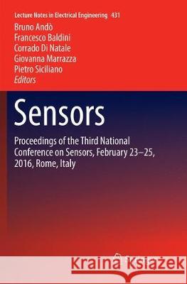 Sensors: Proceedings of the Third National Conference on Sensors, February 23-25, 2016, Rome, Italy Andò, Bruno 9783319855608 Springer - książka