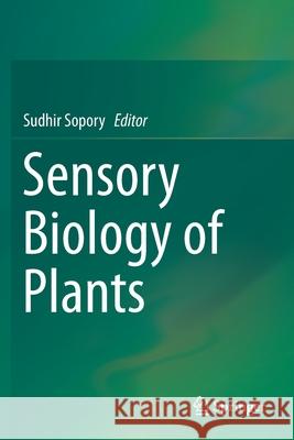 Sensory Biology of Plants  9789811389245 Springer Singapore - książka