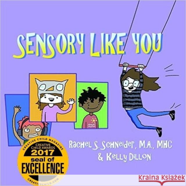Sensory Like You Rachel Schneider Kelly Dillon 9781935567707 Sensory Focus LLC - książka