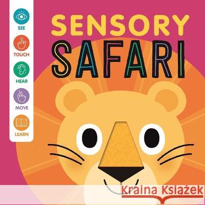 Sensory Safari: An Interactive Touch & Feel Book for Babies Igloobooks                               Carlo Beranek 9781837717385 Igloo Books - książka