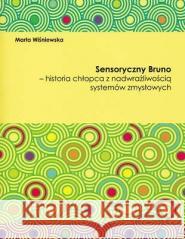 Sensoryczny Bruno Marta Wiśniewska 9788396193674 Empis & Sensum Mobile - książka