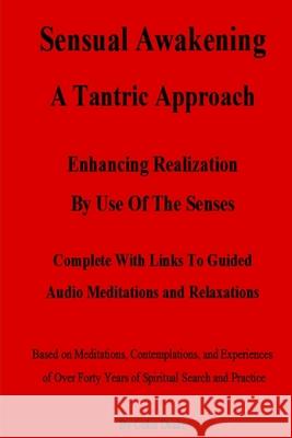 Sensual Awakening A Tantric Approach Colin Drake 9781365953286 Lulu.com - książka