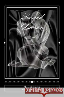 Sensual Obsession M. L. Mitchell 9781512064773 Createspace - książka