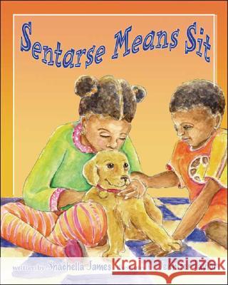 Sentarse Means Sit Shachella James Jennifer Taylor 9781425140618 Trafford Publishing - książka