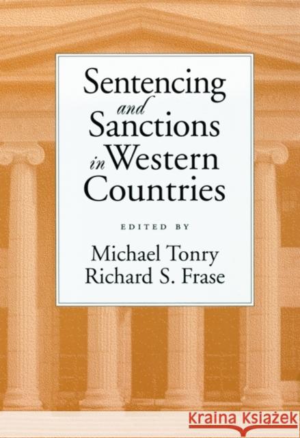 Sentencing and Sanctions in Western Countries Michael H. Tonry Richard S. Frase Richard Frase 9780195130539 Oxford University Press, USA - książka
