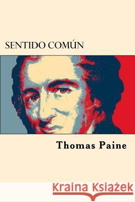 Sentido Comun (Spanish Edition) Thomas Paine 9781546822332 Createspace Independent Publishing Platform - książka