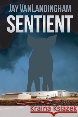 Sentient Jay Vanlandingham   9798985251555 Climb That Mountain Press - książka