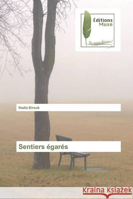 Sentiers égarés Birouk, Nadia 9786202293358 Editions Muse - książka