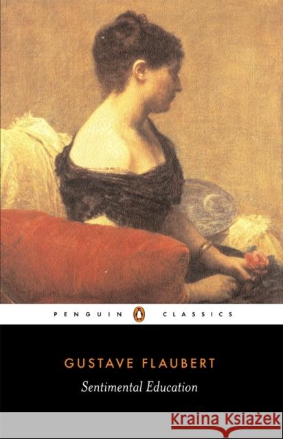 Sentimental Education Gustave Flaubert 9780140447972 Penguin Books Ltd - książka