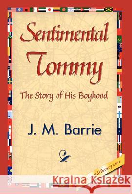 Sentimental Tommy James Matthew Barrie 9781421838670 1st World Library - książka