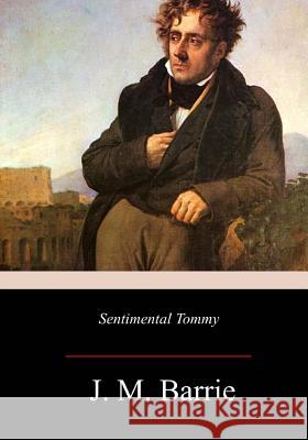 Sentimental Tommy James Matthew Barrie 9781981117512 Createspace Independent Publishing Platform - książka