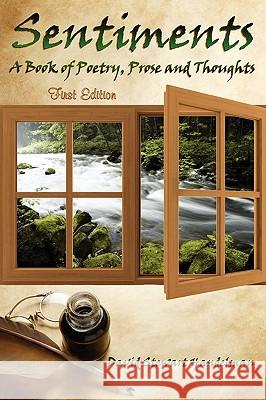 Sentiments: Prose, Poetry and Thoughts Handelman, David Stewart 9781432741747 Outskirts Press - książka