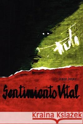 Sentimiento Vital Irene Jones 9781617640971 Palibrio - książka