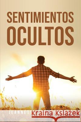 Sentimientos ocultos Jeannette Nieto Varela 9781805097273 Jeannette Nieto Varela - książka