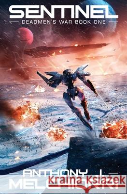 Sentinel Anthony J Melchiorri 9798735210313 Independently Published - książka