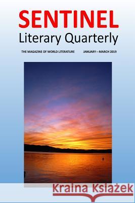 Sentinel Literary Quarterly: The Magazine of World Literature Chimalum Nwankwo A. C. Clarke Robbie Frazer 9781798688458 Independently Published - książka