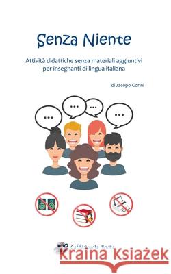 Senza Niente: Attivit Jacopo Gorini 9781096785231 Independently Published - książka