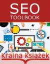 SEO Toolbook: Directory of Free Search Engine Optimization Tools McDonald, Jason 9781519475114 Createspace