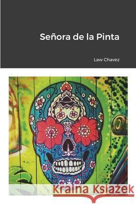 Señora de la Pinta Law Chavez 9781794792616 Lulu.com - książka