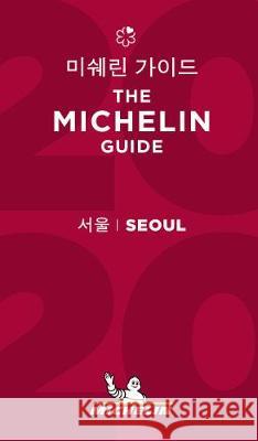 Seoul - The MICHELIN Guide 2020: The Guide Michelin  9782067242401 Michelin Editions des Voyages - książka