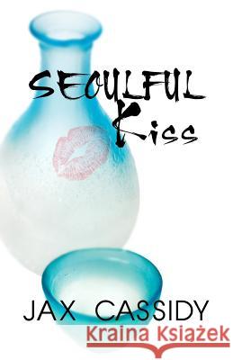 Seoulful Kiss Jax Cassidy 9780615747088 Udumbara Publishing - książka