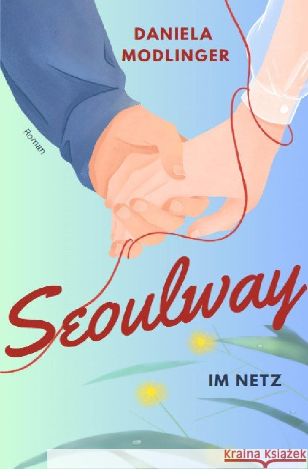 Seoulway Modlinger, Daniela 9783819726668 epubli - książka