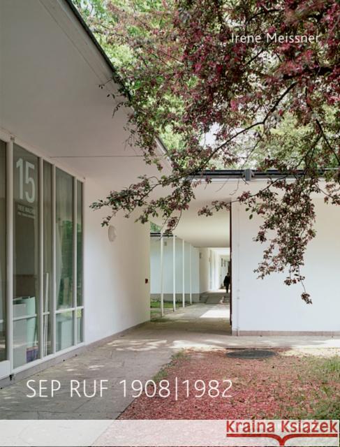 Sep Ruf 1908-1982 Meissner, Irene 9783422074941 Deutscher Kunstverlag (DKV) - książka