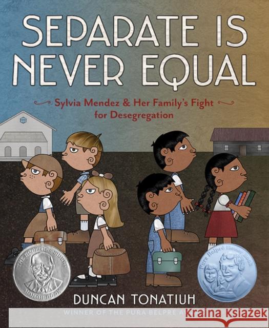 Separate Is Never Equal Duncan Tonatiuh 9781419710544 Abrams Books for Young Readers - książka