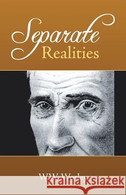 Separate Realities W. W. Worley 9781489707239 Liferich - książka