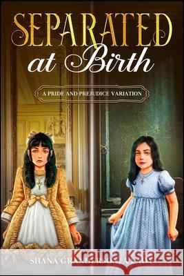 Separated at Birth: A Pride & Prejudice Variation Shana Granderson a Lady   9798361736904 Independently Published - książka