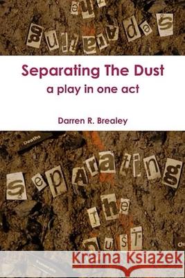 Separating The Dust Darren Brealey 9798866330492 Independently Published - książka