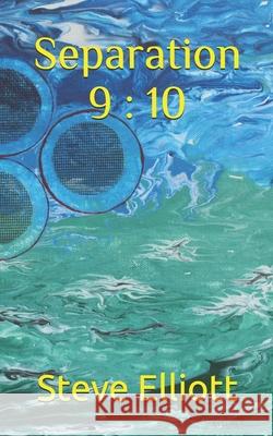 Separation 9: 10 Elliott, Steve 9798496157889 Independently published - książka