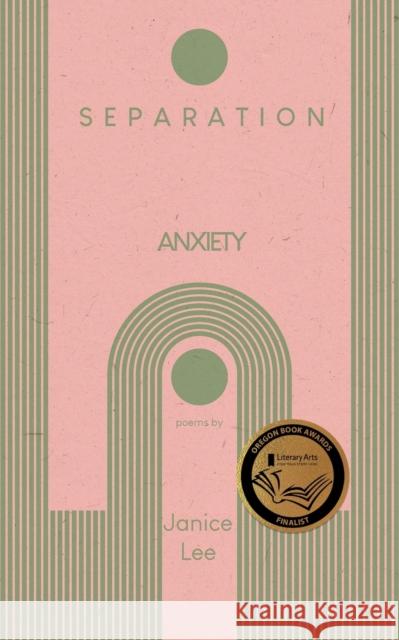 Separation Anxiety Janice Lee 9781955904087 Clash Books - książka