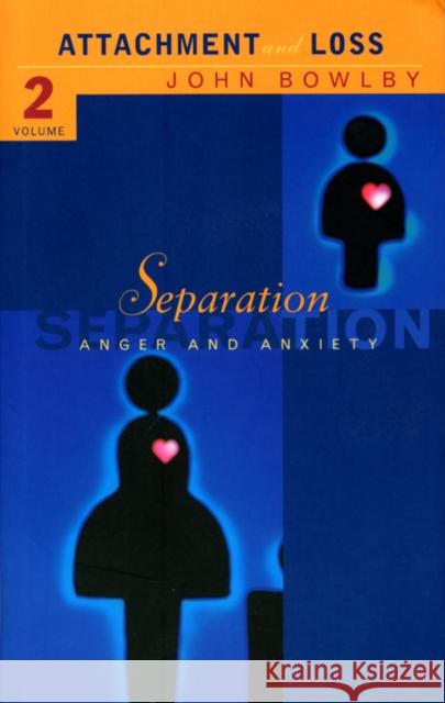 Separation: Anxiety and anger: Attachment and loss Volume 2 John Bowlby 9780712666213  - książka