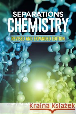 Separations Chemistry: Revised and Expanded Edition Fedor Mac James D. Navratil 9781514417324 Xlibris - książka