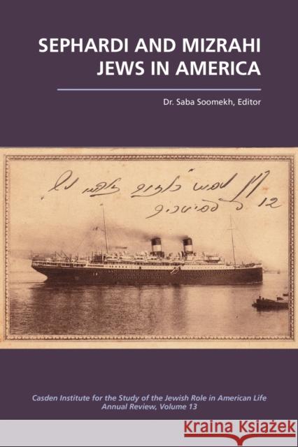 Sephardi and Mizrahi Jews in America Soomekh, Saba 9781557537287 Purdue University Press - książka