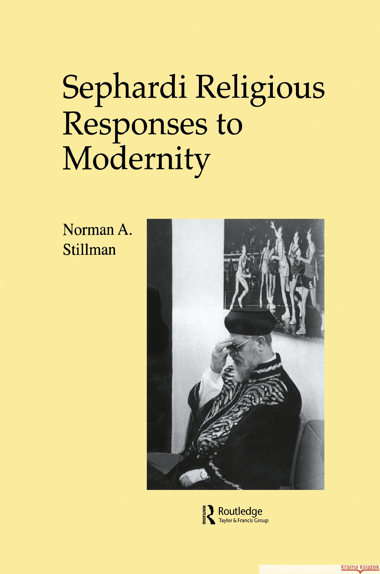 Sephardi Religious Responses/M Norman A. Stillman N. Stillman Stillman 9783718656998 Routledge - książka