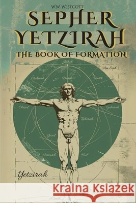 Sepher Yetzirah - The Book of Formation - By William Wynn Westcott William Wynn Westcott Animatarot 9786319159936 Animatarot - książka