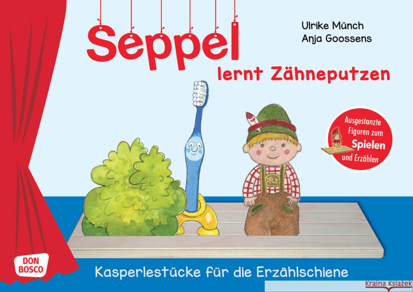 Seppel lernt Zähneputzen., m. 1 Beilage Münch, Ulrike 4260179517150 Don Bosco Medien - książka
