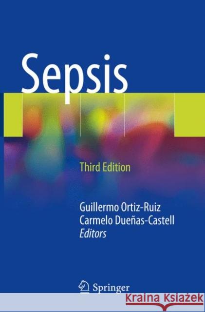 Sepsis Guillermo Ortiz-Ruiz Carmelo Duenas-Castell 9781493973323 Springer - książka