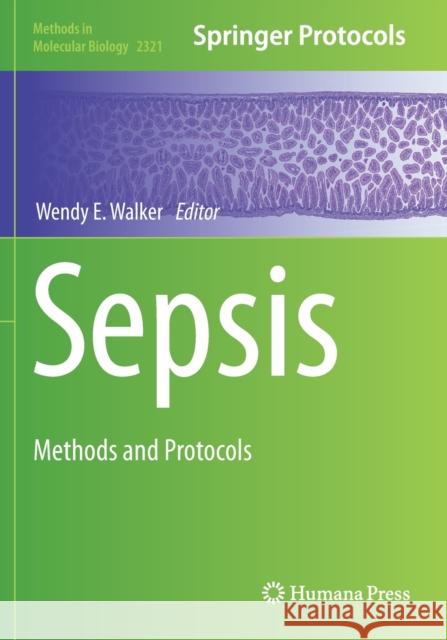 Sepsis: Methods and Protocols Walker, Wendy E. 9781071614907 Springer US - książka