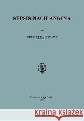 Sepsis Nach Angina Voß, Otto 9783642981586 Springer - książka