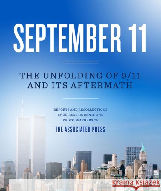 September 11: The Unfolding of 9/11 and its Aftermath  9781454943594 Union Square & Co. - książka