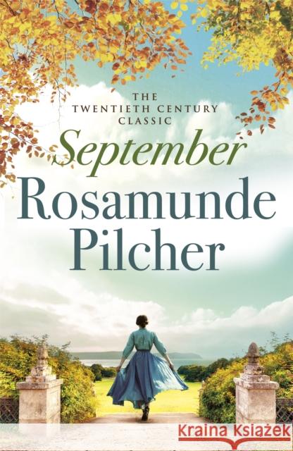 September: a twentieth century classic from the beloved author of The Shell Seekers Rosamunde Pilcher 9780340752456 Hodder & Stoughton - książka