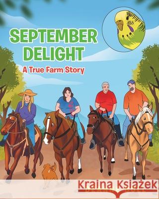 September Delight: A True Farm Story Deanne Bull 9781098003142 Christian Faith - książka