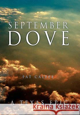 September Dove Pat Calfee 9781425918255 Authorhouse - książka