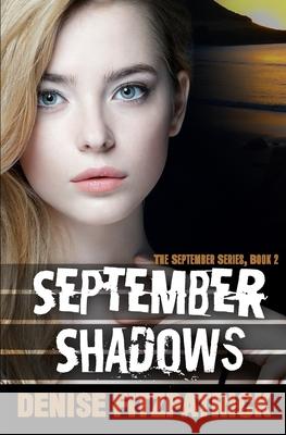 September Shadows: A Romantic Suspense Novel (September Series Book 2) Denise Fitzpatrick 9780473488987 Lawson Press - książka