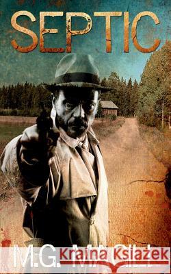 Septic M. G. Magill 9781535465595 Createspace Independent Publishing Platform - książka