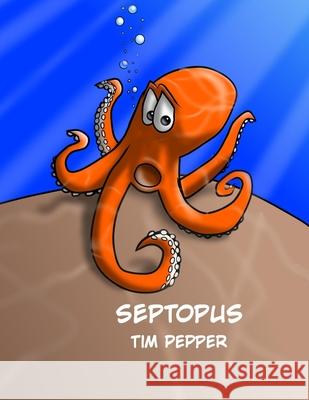 Septopus Tim Pepper 9781710895704 Independently Published - książka