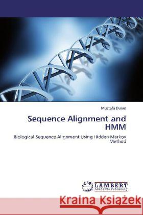 Sequence Alignment and HMM Mustafa Duran 9783848440245 LAP Lambert Academic Publishing - książka